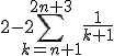 2-2\sum_{k=n+1}^{2n+3}\frac{1}{k+1}